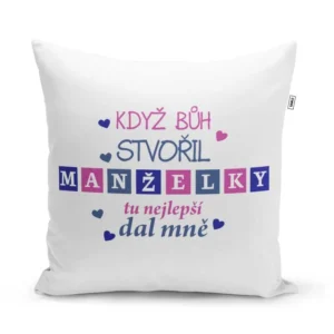 Sablio Polštář Když Bůh stvořil manželky: 40x40 cm